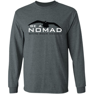 Be A Nomad Long Sleeve T-Shirt